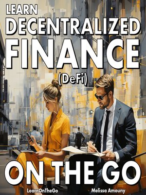 cover image of Learn Decentralized Finance On the Go